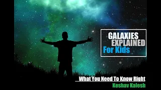 Galaxies - Explained for Kids