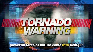 From Calm to Chaos: Understanding Tornado Formation and Impact/ What TV