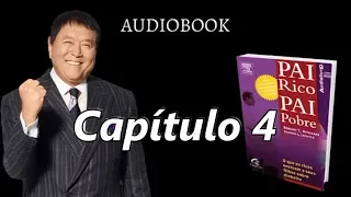 Pai rico Pai pobre - Audiobook - Capítulo 4