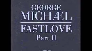 George Michael Fast Love  cover