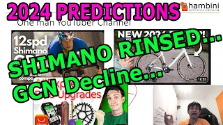 2024 PREDICTIONS.. SHIMANO Update | GCN has Tanked | AERO IS Dead | E-scooters