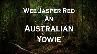 Wee Jasper Red. Australian Yowie