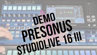 PRESONUS Studiolive 16 III - Démo complète de la console de mixage numérique 32 canaux