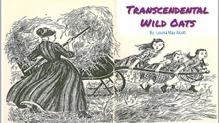 Learn English Through Story - Transcendental Wild Oats by Louisa May Alcott