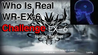 [Arknights] Who Is Real - A Brainlet's Solution to WR-EX-6 Challenge Mode
