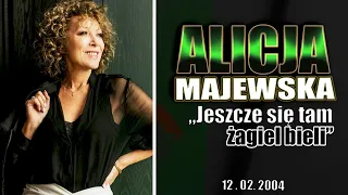 Alicja Majewska & Włodzimierz Korcz - Jeszcze się tam żagiel bieli (Szczyrk dn. 12.02.2004 rok)