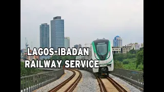 THE GOOD THINGS ABOUT THE NEW LAGOS-IBADAN RAILWAY SERVICE