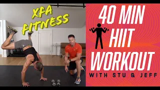 40 Minute Intense HIIT Workout. With Stu & Jeff. XFA Fitness