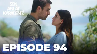 Sen Anlat Karadeniz | Lifeline - Episode 94