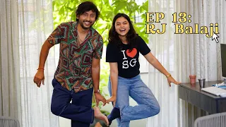 Ep13: In conversation with RJ Balaji | Pacha Satta, Getting Married Young & Singapore Saloon |