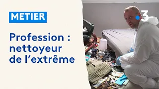 Métier insolite : le nettoyeur de l'extrême