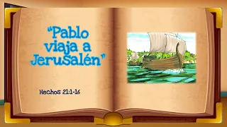 "Pablo viaja a Jerusalén" Hechos 21:1-16 Una historia Bíblica para antes de dormir