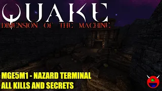 Quake: Dimension of the Machine - MGE5M1 Nazard Terminal - All Secrets No Commentary