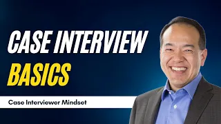 Basics and Mindset of a Winning Case Interviewer (Part 2 of 12) | caseinterview