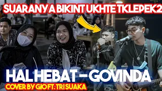 HAL HEBAT - GOVINDA (COVER) BY MUSISI JUGJA PROJECT