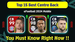 Top 15 Best Centre Back ( CB ) In eFootball 2024 Mobile || Best CB in eFootball 2024 🔥