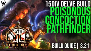 Delve Venom Unleashed! | Easy Poisonous Concoction Pathfinder Build Guide! | Path of Exile 3.21