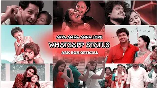 #appa #amma #anna love 💕 Tamil song l WhatsApp status l ARK BGM OFFICIAL 👈