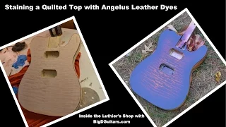 Staining a Quilted Maple top with Angelus Leather Dyes