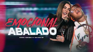 EMOCIONAL ABALADO  - NAIARA AZEVEDO E MC RYAN SP ( ÁUDIO )