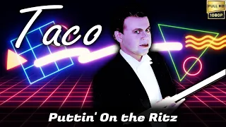 Taco "Puttin' On the Ritz" (1982) [Remastered in FullHD]