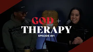 LIMITED SERIES: God + Therapy Ep. 001