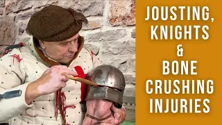 A Brief History of Jousting, Knights & their Bone-Crushing Injuries