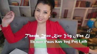 Thaum Zoo Kuv Yog Nas Ej thaum Puas Kuv Yog Poj Laib~04/11/2023~