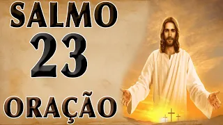 SALMO 23 ORAÇÃO PODEROSA