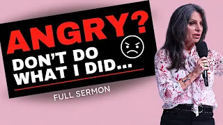 Be Angry, but Don't Blow It — Lisa Bevere [FULL SERMON]