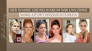 Warum wir uns ohne Makeup oft hässlich fühlen | Die Wahrheit hinter der perfekten Schönheit...