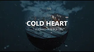 Elton John & Dua Lipa - Cold Heart  (PNAU Remix)