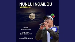 Nunlui Ngailou Vangkhojol (feat. Benny Khongsai)