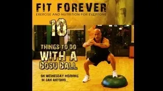 10 Things You Can Do With A Bosu Ball!