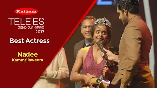 Nadee Kammallaweera | Most popular Acress - Raigam Tele'es 2017