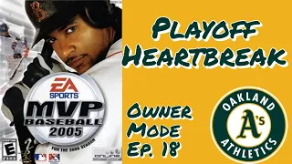 Playoff Heartbreak | Owner Mode Commentary | MVP Baseball 2005 | Ep. 18