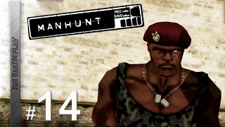 Manhunt -- Убиваем Рамиреза #14