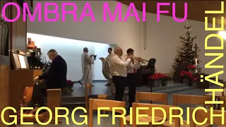 GEORG FRIEDRICH HÄNDEL | OMBRA MAI FU | TROMPETEN-DUO