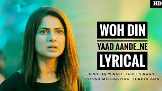 Woh Din Yaad Aande Ne - Lyrics | Code M | Piyush Mehroliyaa And Shreya Jain | Jennifer Winget, Tanuj