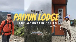 Hiking to Paiyun Lodge & Altitude Sickness | Jade Mountain Series (Part 2)