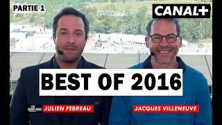 Julien Fébreau & Jacques Villeneuve : Best Of 2016 (Part 1)