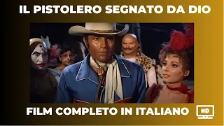 Il pistolero segnato da Dio | Western | Film Completo in Italiano