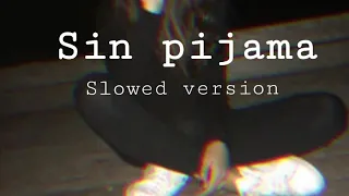 Becky G , Natti Natasha — Sin pijama (Slowed down)