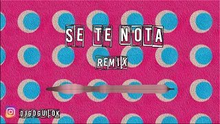 Se Te Nota [REMIX] Lele Pons ✘ Guaynaa ✘ Gogui Dj