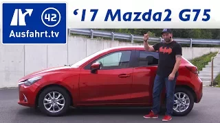 2017 Mazda2 SKYACTIV-G 75 Exclusive-Line - Fahrbericht der Probefahrt, Test, Review