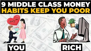 9 Middle Class Money Habits That Keep You Poor