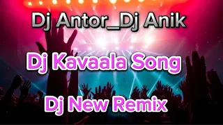 Dj Antor_Dj Anik || Dj kavaala Song || Dj New Remix || Dj fizo