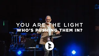 You Are The Light - Whos Pushing Them In | Paul Scanlon