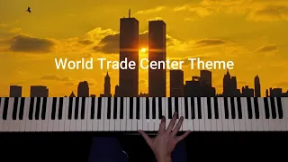 World Trade Center Theme - (Piano Cover)