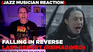 Jazz Musician REACTS | Falling In Reverse "Last Resort" Reimagined | MUSIC SHED EP377